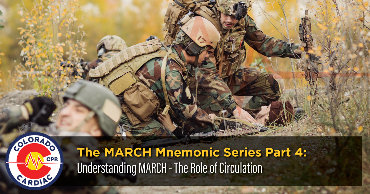 Understanding MARCH - The Role of Circulation - Colorado Cardiac CPR ...
